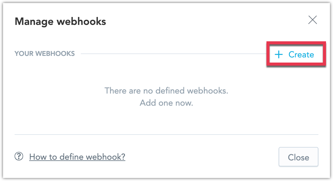 Screenshot of the Manage webhooks dialog, highlighting the Create option.